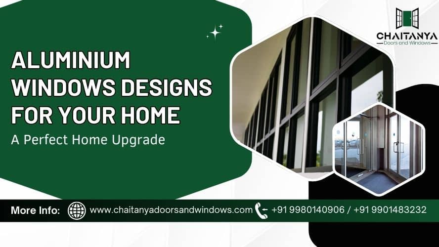 Modern Aluminium Window Designs: A Perfect Home Upgrade