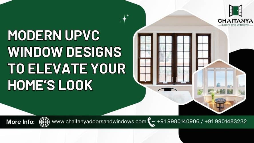 Top uPVC Window Design Ideas for Your Home – Modern, Stylish & Affordable